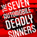 Seven Automotive Deadly Sinners