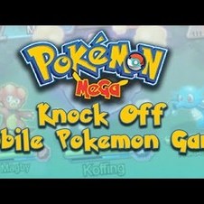 KNOCK OFF MOBILE POKEMON GAME (Pokemon Mega)